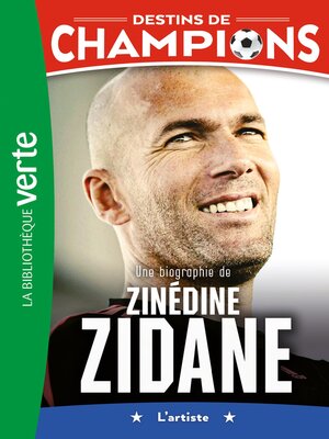 cover image of Une biographie de Zinédine Zidane